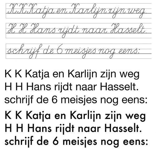 Figure 4. The writing method D’haese versus sans serif typefaces Helvetica (top) and Futura (bottom). Mariëlla Hageman, Werkschrift Handschrift D’haese 2. Nieuwe methode (Wommelgem: Uitgeverij Van In, 2005), 11.